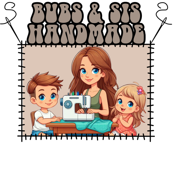 Bubs and Sis Handmade